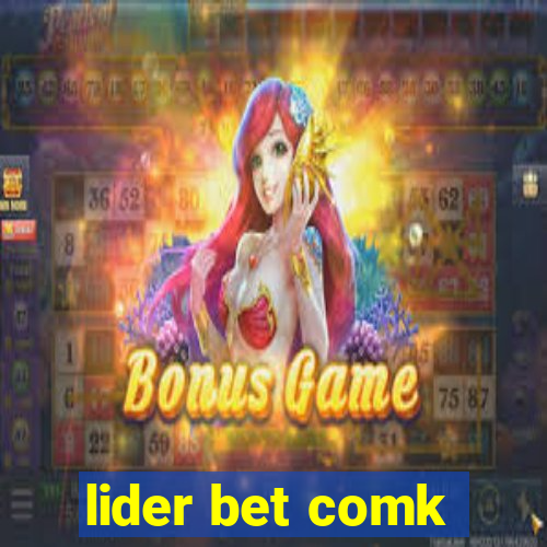 lider bet comk